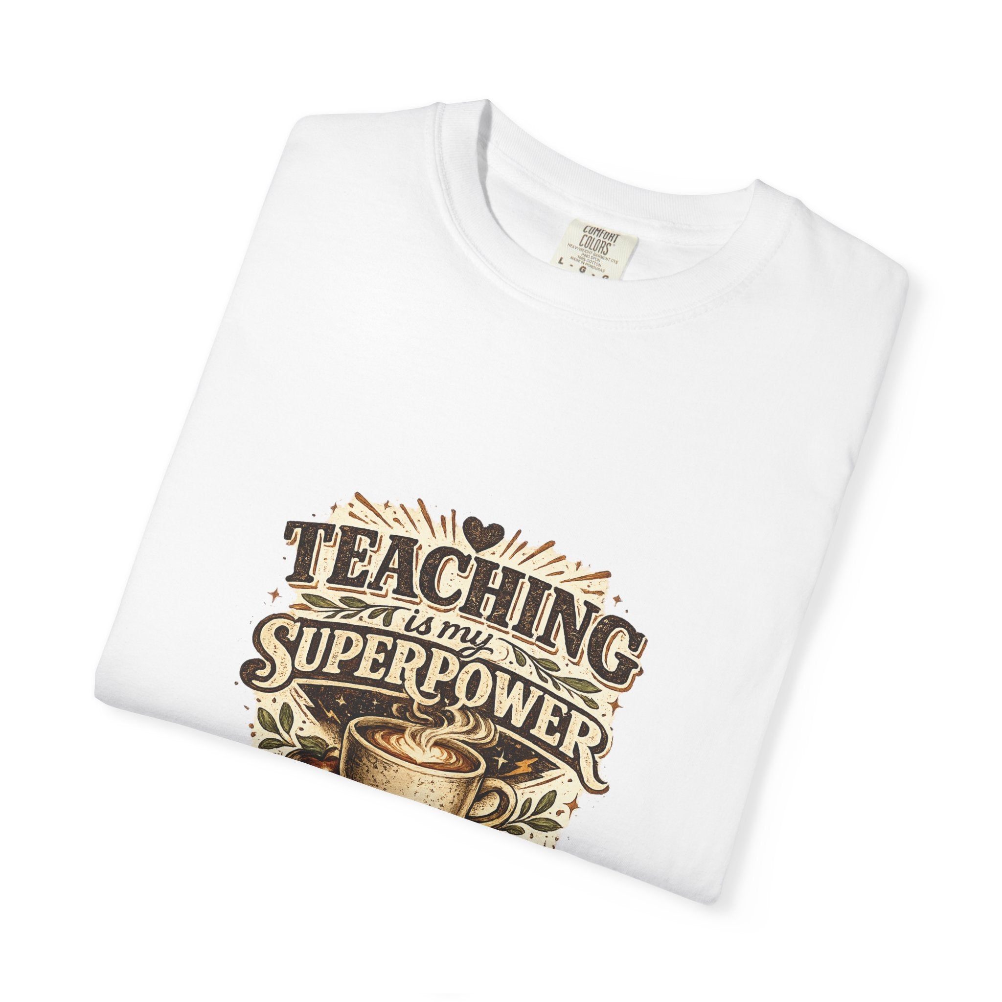 Teaching Is My Superpower. Coffee Is My Sidekick. | Premium Comfort Colors® Teacher T-Shirt  Etsy SEO Title