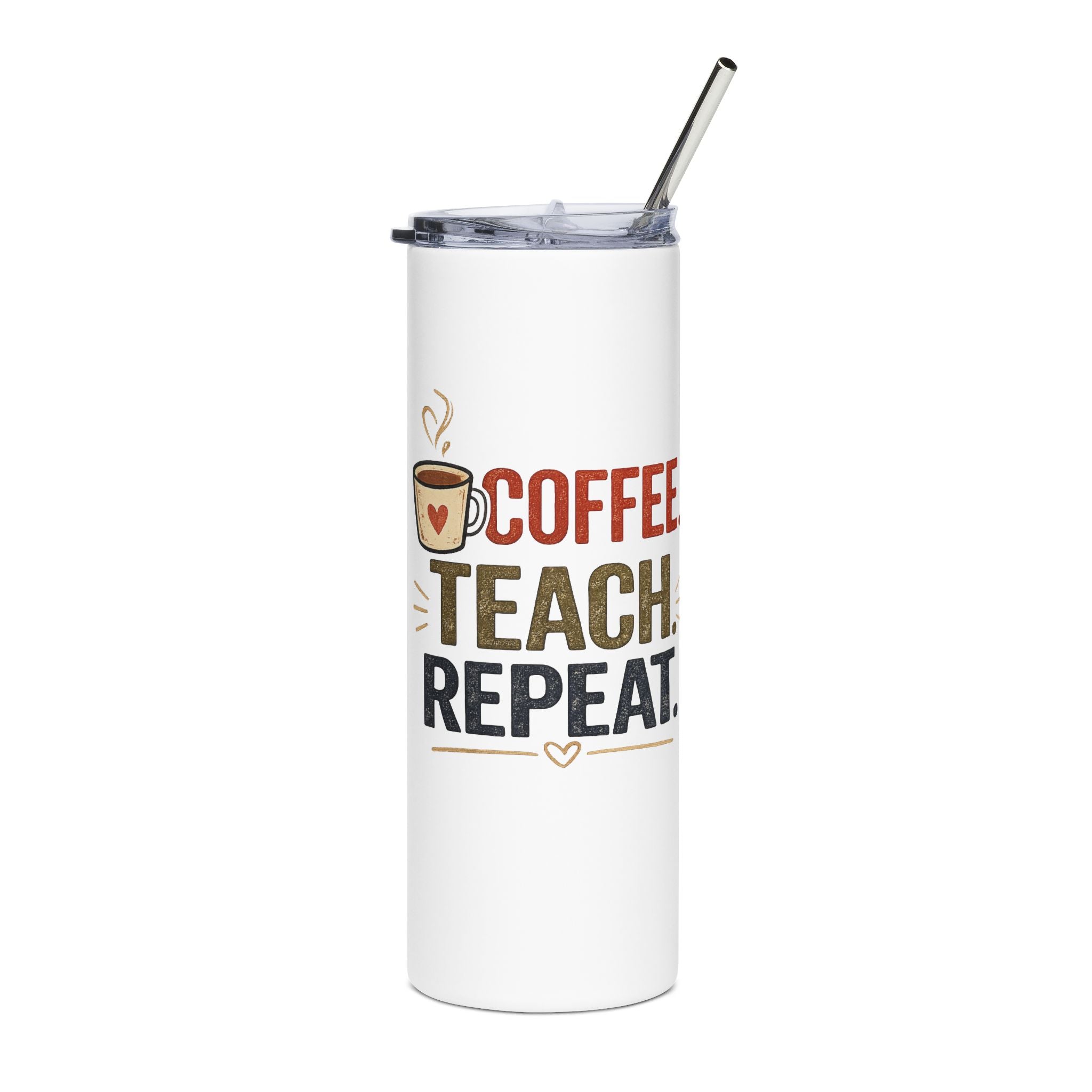 Coffee. Teach. Repeat. Premium 20 oz Skinny Tumbler | Teacher Travel Cup