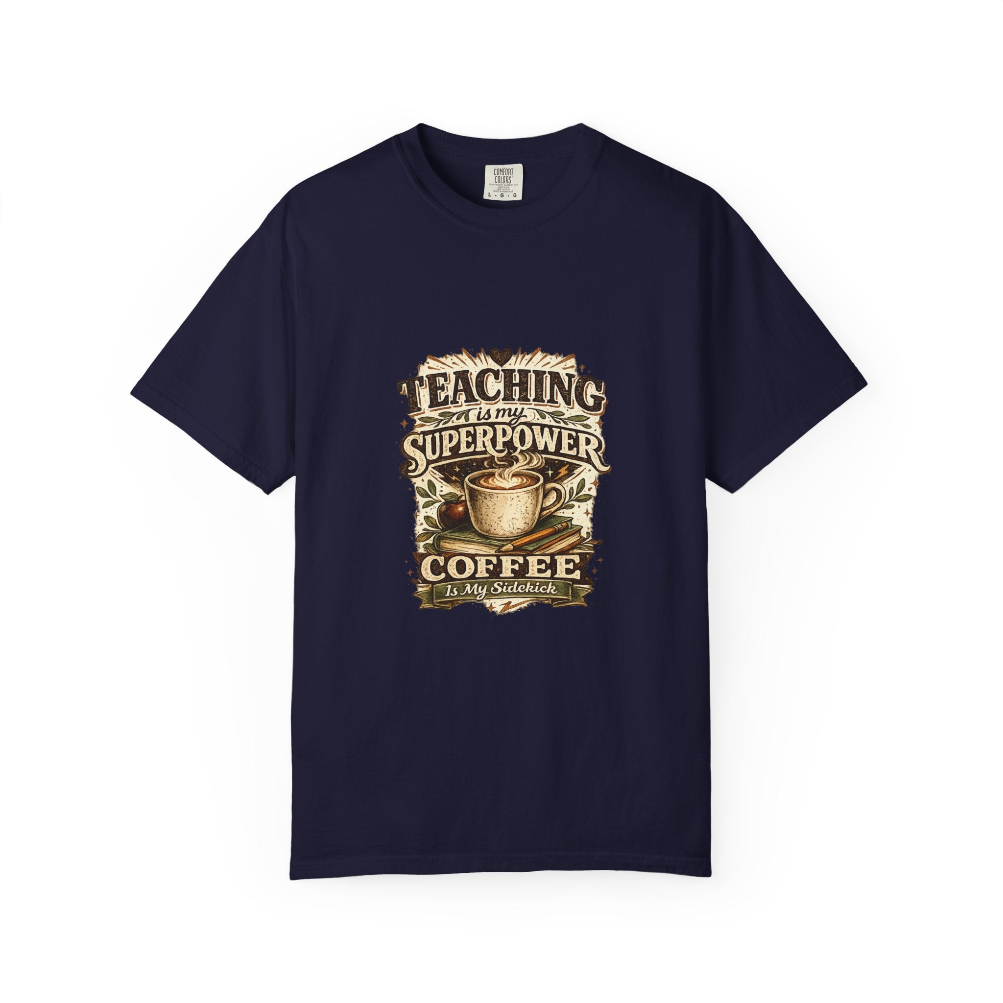 Teaching Is My Superpower. Coffee Is My Sidekick. | Premium Comfort Colors® Teacher T-Shirt  Etsy SEO Title