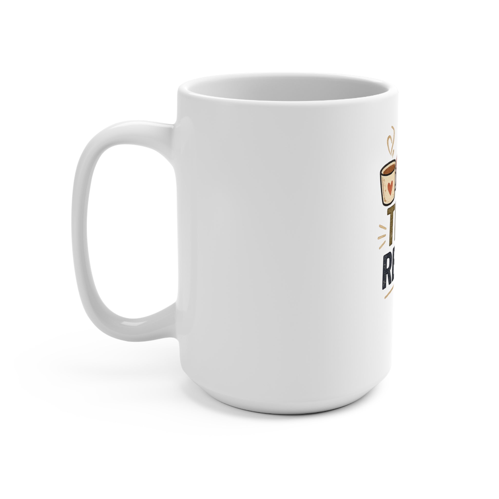 Coffee. Teach. Repeat. 15 oz Coffee Mug | Funny Teacher Coffee Cup | Teacher Appreciation Gift | Back to School Mug
